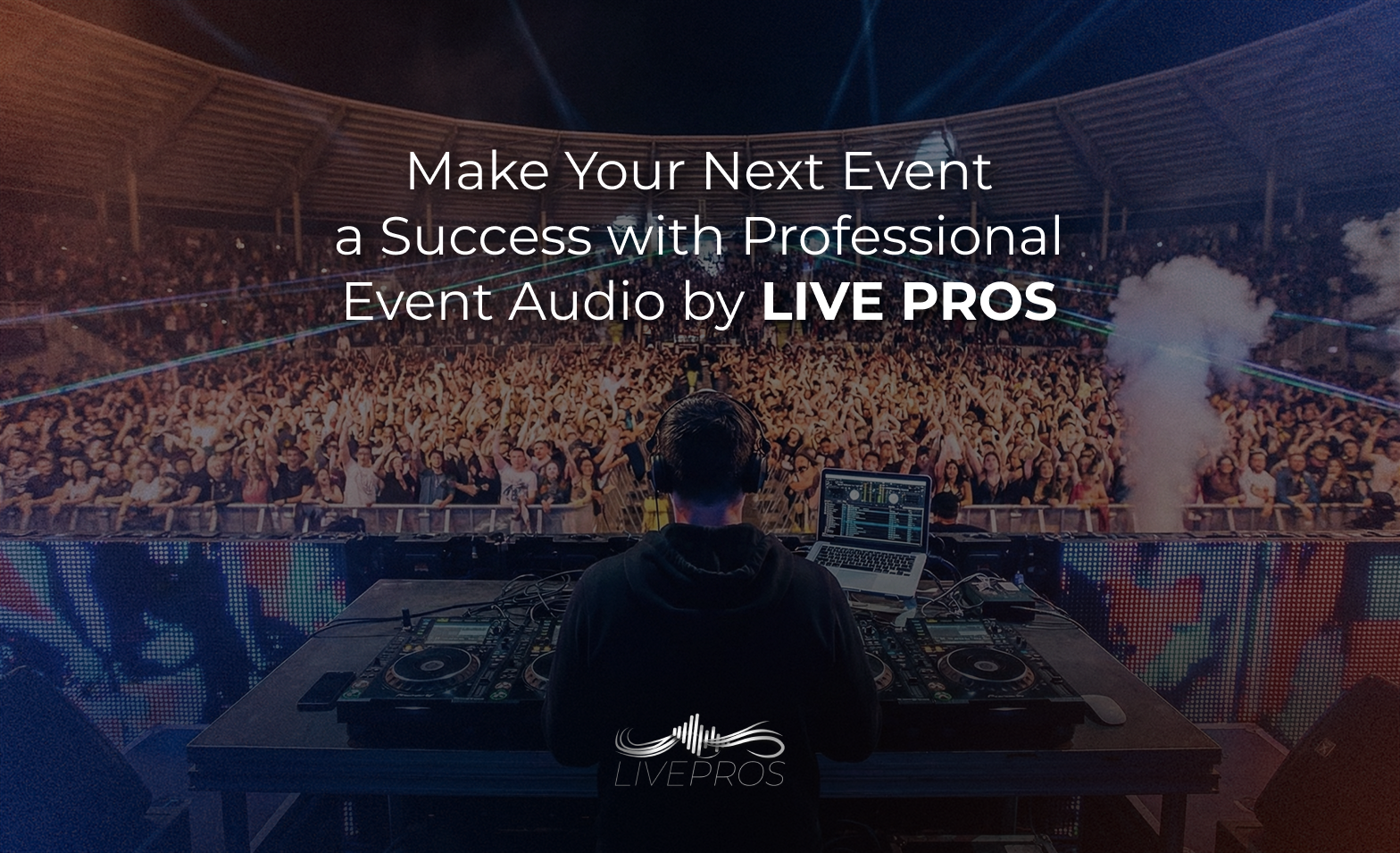 Make Your Next Event a Success with Professional Event Audio by LIVE PROS
